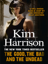 The Good, the Bad and the Undead (eBook): The Hollows Series, Book 2